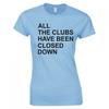 Inspired By The Specials All The Clubs Have Been Closed Down Skinny Fit TShirt
