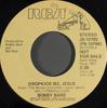 7inch Record BOBBY BARE - Dropkick Me, Jesus JB10790 RCA 1976 US Country Used