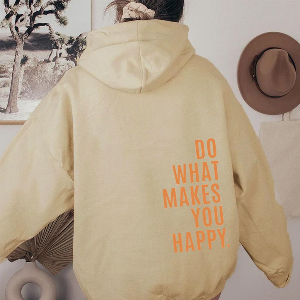 2025 Women's Sweater Sweatshirt Hoodie DoWhatMakesYouHappy Women's Sportswear Top