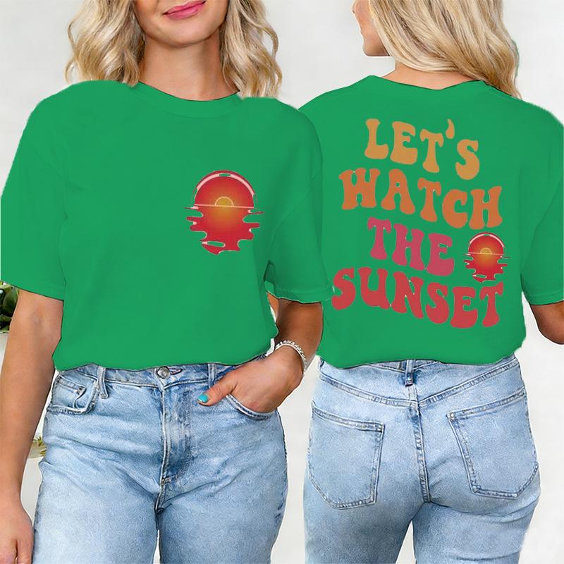 LetS Watch The Sunset Print Womens Clothing Women TShirt Fashion Casual Short Sleeve ONeck Basic Tops Novelty T Shirt Female