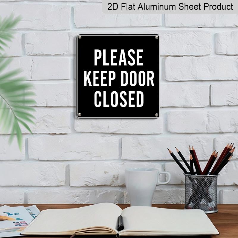 2D Flat 1pc Black White Warning Aluminium Hanging Plaque, "Please Keep Door Closed" Text Sign, Black White Warning Metal Plaque for Home Office Store