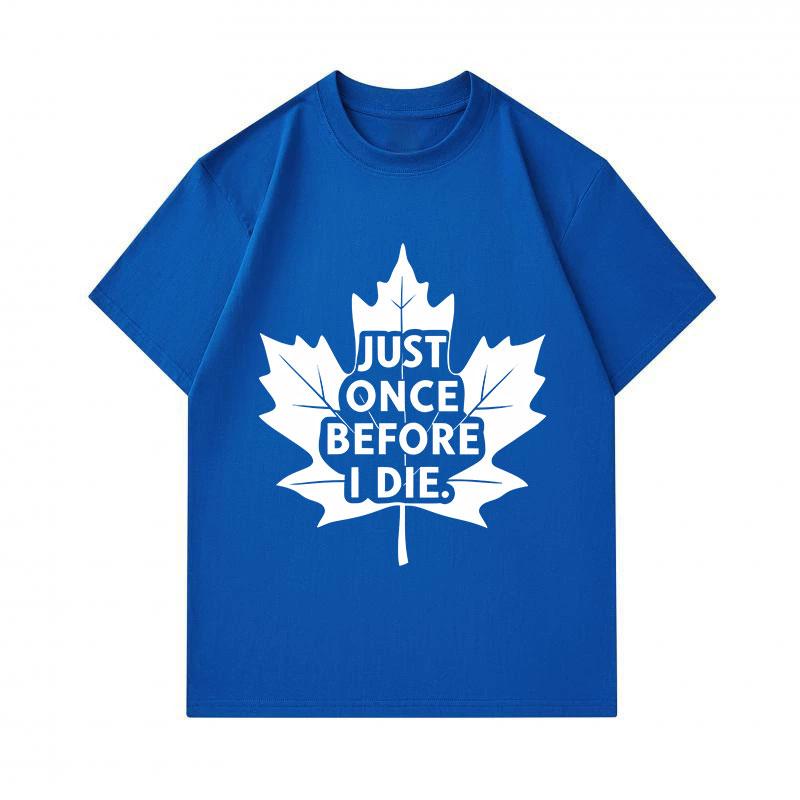 Men's 100% Cotton Crew Neck Short Sleeve T-Shirt, Funny Maple Leaf Just Once Before I Die Letter Print Casual Lightweight Tee for Daily Wear