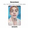 Seventeen ВЫЛИВАЙ ЧУВСТВА CARAT Версия. Официальная фотокарточка WEVERSE JAPAN