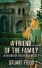 Книга A Friend Of The Family : 1