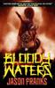 Книга Bloody Waters 1 by Jason Franks - Paperback