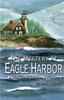 Книга The Mystery At Eagle Harbor : A Michigan Lighthouse Adventure