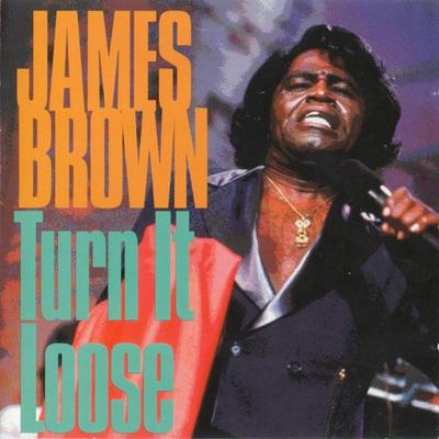 CD ДЖЕЙМС БРАУН - Turn It Loose  DE241011 A&M Records, Dr 1994 Канада Соул/Фанк Б/У