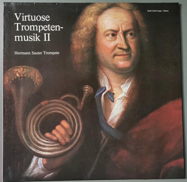 Виниловая пластинка HERMANN SAUTER Virtuose Trompetenmusik II FSM33125 Carus 1976 Германия Классика Б/У