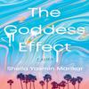 The Goddess Effect by Sheila Yasmin Marikar Hardback Book 9781542039550