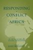 Книга Responding To Conflict In Africa : The United Nations and Regional Organizations