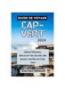 Книга Guide De Voyage Cap-Vert 2024 : Island Odyssey: Decouvrir Les Secrets Des Joyaux Caches Du Cap-Vert