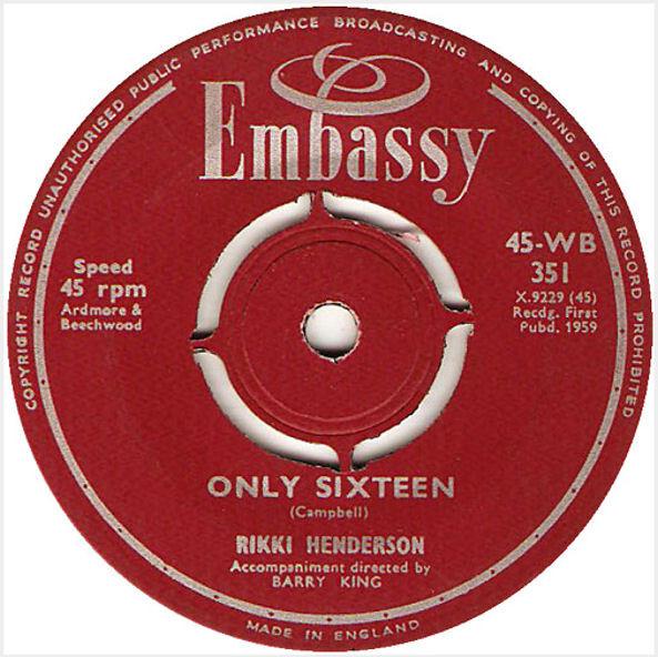 7inch Record RIKKI HENDERSON - Only Sixteen / Tallahassee Lassie 45WB351 Embassy 1959 UK Pop Used