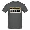 Unisex Warning Offensive T Shirt Streetwear Plus Size Cotton Custom Sleeve T Shirt Unisex