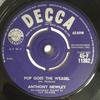 7inch Record ANTHONY NEWLEY - Pop Goes The Weasel 45F11362 Decca 1961 UK Pop Used