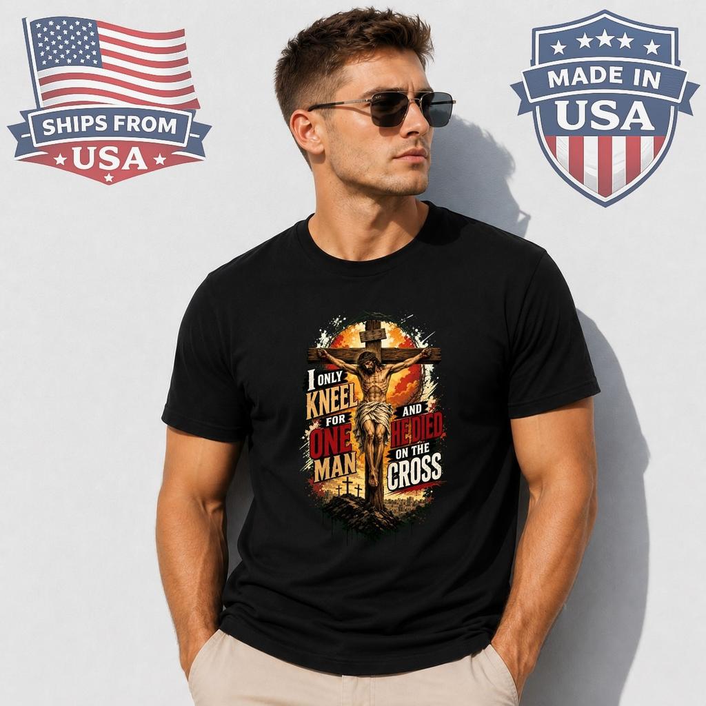 Only Kneel For One Man Graphic T-Shirt Christian Cross Faith
