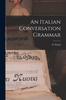 Книга An Italian Conversation Grammar