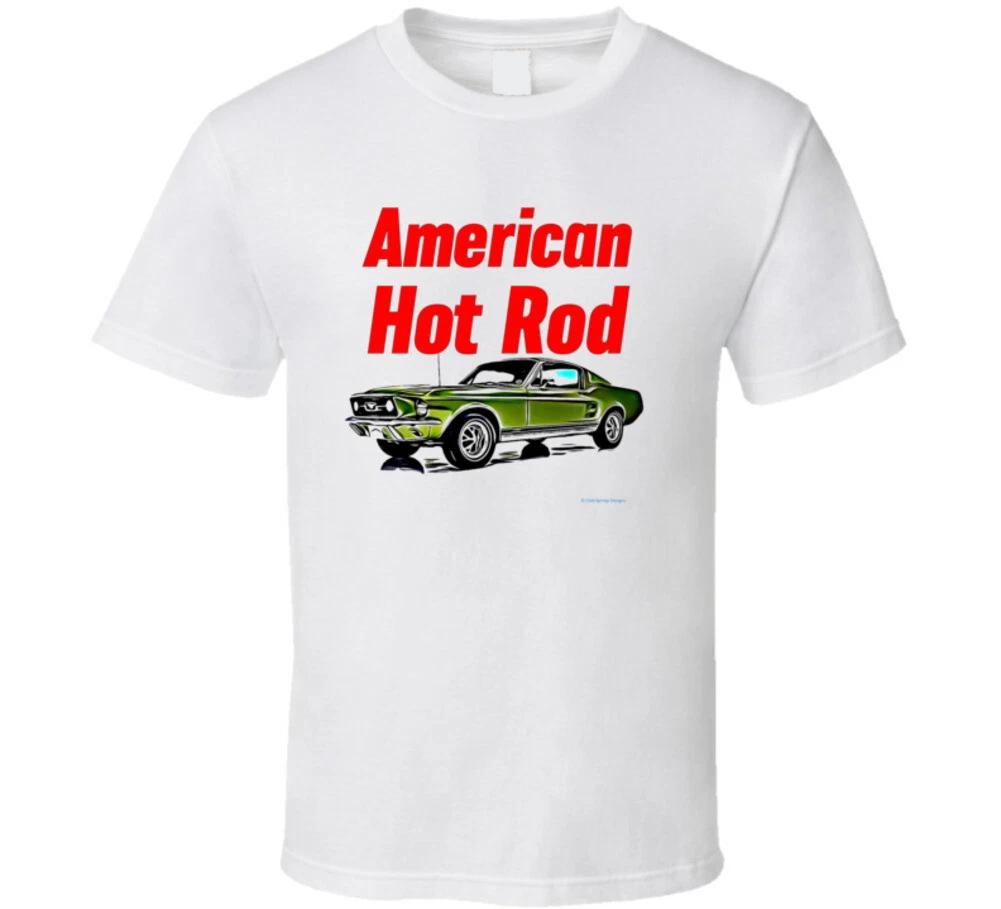 American Hot Rod 67 Mmustang Fastback Musclecar Gift T Shirt Mens Kids Womens Boys girls children