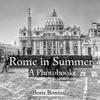 Книга Rome In Summer A Photobook by Boris Borrini - Paperback