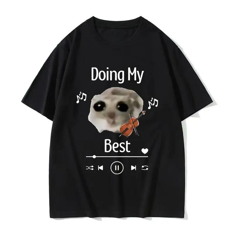 Sad Hamster Doing My Best Funny Tshirt Sad Hamster Violin Cute Clothing Unisex Casual Unisex Clothing Aesthetic Clothes