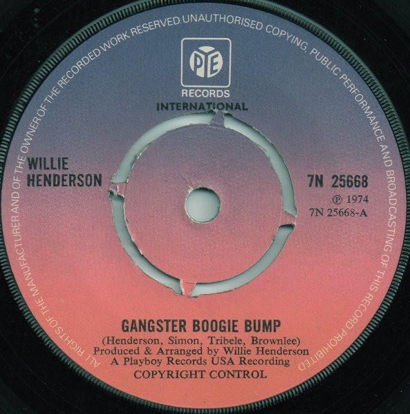 7-дюймовая пластинка WILLIE HENDERSON - Gangster Boogie Bump 7N25668 Pye Internation 1974 UK Soul/Funk Б/у