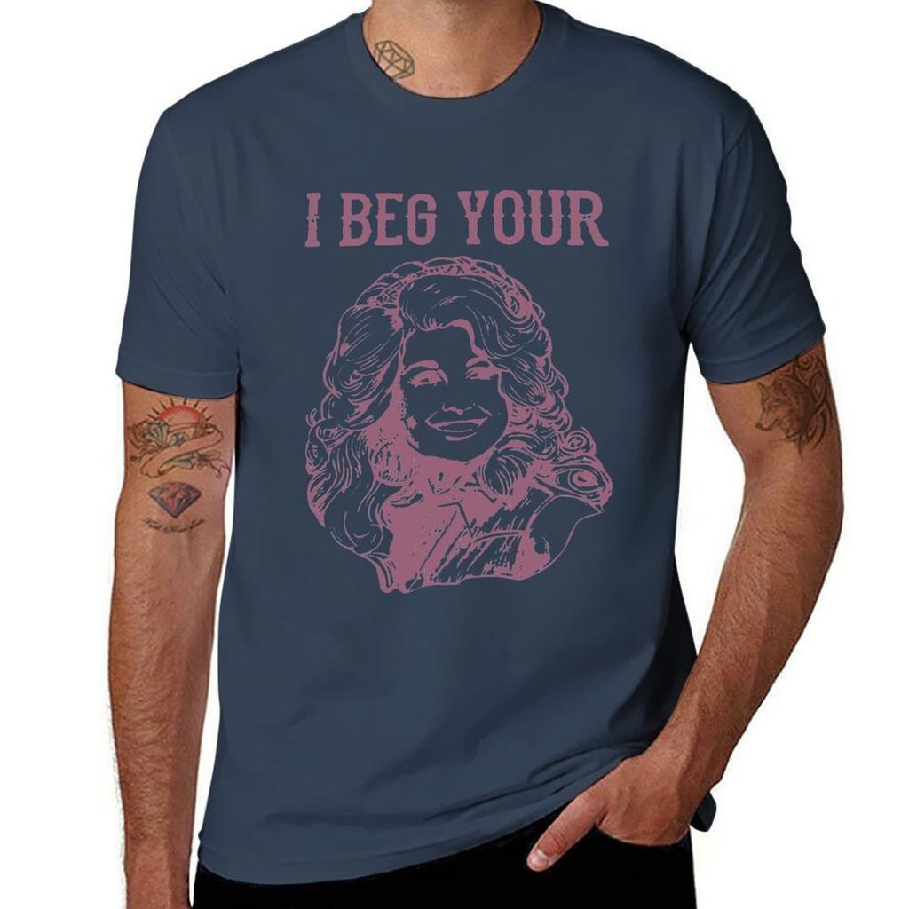 Dolly Parton I Beg Your Parton TShirt Simple Trendy Casual TShirt