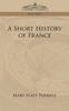 Книга A Short History of France