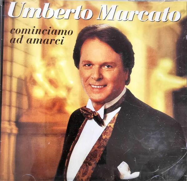 CD УМБЕРТО МАРКАТО - Cominciamo Ad Amarci 4815462 Columbia 1995 Европа Классика Б/у