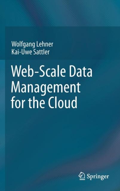 The Web-Scale Data Management for the Cloud Book