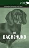 Книга The Dachshund - A Complete Anthology of the Dog -