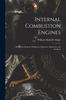 Книга Internal Combustion Engines : a Reference Book for Designers, Operators, Engineers, and Students