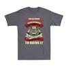 Skilled Enough To Take It Apart Brave Enough To Drive HOT Rodder Unisexs TShirt