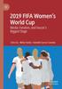 Книга 2019 FIFA Women???s World Cup : Media, Fandom, and Soccer???s Biggest Stage