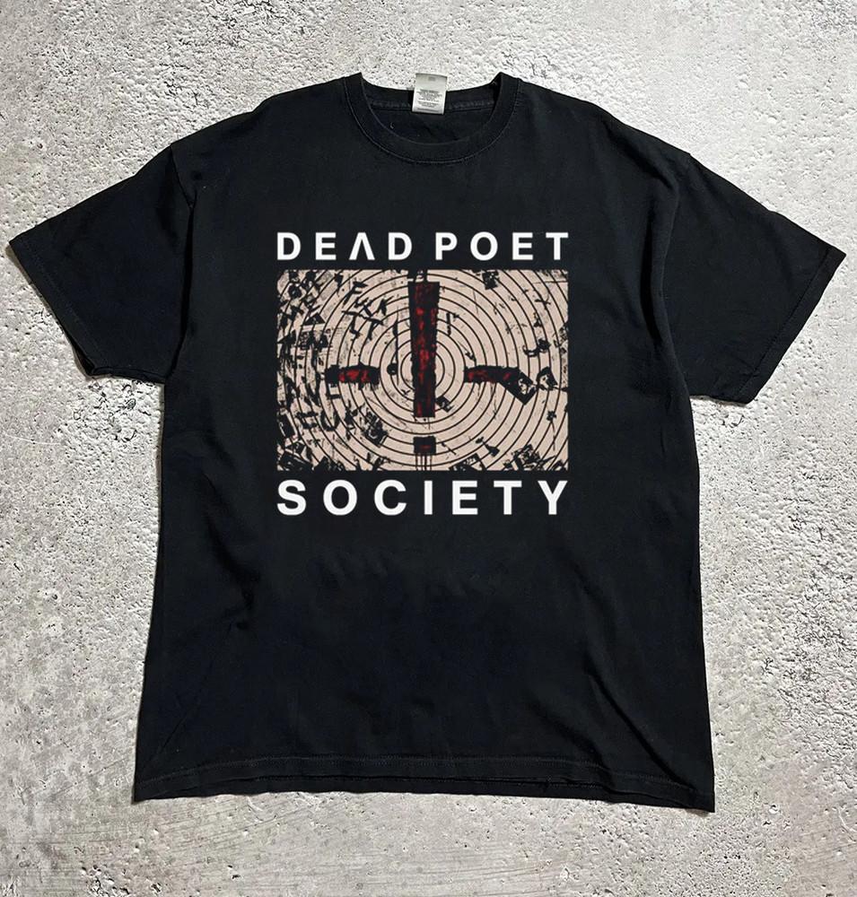 Dead Poet Society Band Album Poster T Shirt Black All Size S-5Xl Gift Fan HH295 Unisex T-Shirt