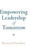 The Empowering Leadership of Tomorrow Book