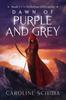 Книга Dawn of Purple and Grey : Hyllethan Gifts Series, an Epic Fantasy, Book 1 : 1