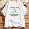 My Tummy Hurts But Im Being Really Brave About It Graphic T Shirts Unisex Unisex Funny Cotton Tee Casual Streetwear Unisexs Clothing