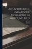 Книга Die Osterreisch-Ungarische Monarchie In Wort Und Bild : Bd. Das Kustenland Gorz, Gradiska, Triest Und Istrien 1891