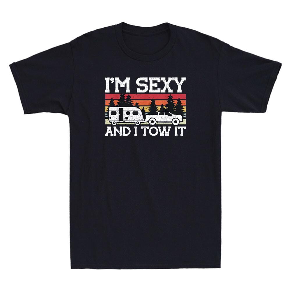 Pull Caravan I'm Sexy And I Tow it Camping Funny Saying Vintage Men's T-Shirt Unisex T-Shirt