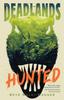 Книга The Deadlands: Hunted : 1