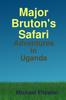 Книга Major Bruton's Ugandan Safari
