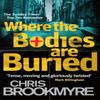 Where The Bodies Are Buried by Chris Brookmyre Paperback Book 9780349123356