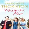Pastures New by Margaret Thornton Paperback Book 9781800324879