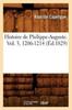 Книга Histoire De Philippe-Auguste. Vol. 3 1206-1214 (Ed.1829)
