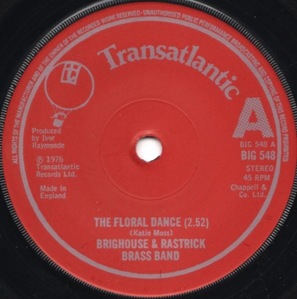 7inch Record BRIGHOUSE & RASTRICK BRASS BAND - The Floral Dance BIG548 Transatlantic R 1976 UK Military Used