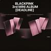 [ПРЕДЗАКАЗ] 3-й МИНИ-АЛЬБОМ BLACKPINK [DEADLINE] Набор из 2 версий