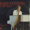 7inch Record BARRY MANILOW - Even Now AS0330 ARISTA 1978 Canada Pop Used