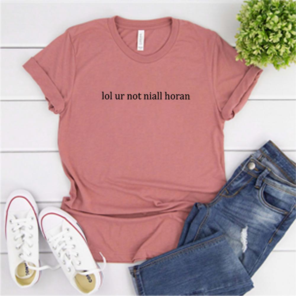 Lol Ur Not Niall Horan TShirt Slogan Boyband Shirt Musican Idol Tumblr Tee Vintage Short Sleeves Top Unisex Women Gift