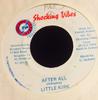 7inch Record LITTLE KIRK - After All NONE Shocking Vibes 1996 Jamaica Reggae, Ska & Dub Used