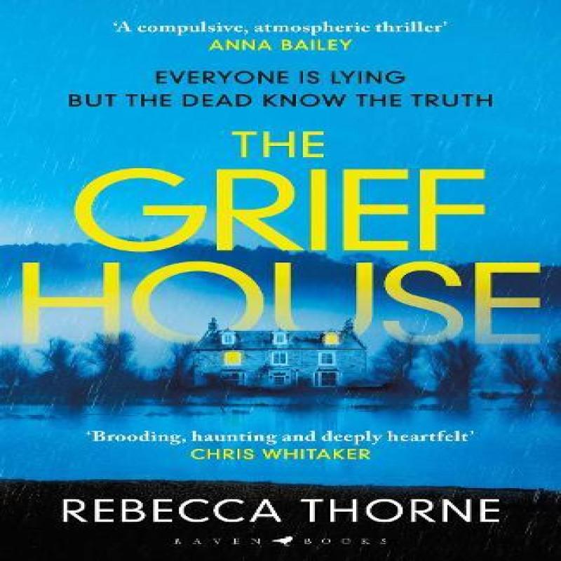 The Grief House by Rebecca Thorne Paperback Book 9781526656292