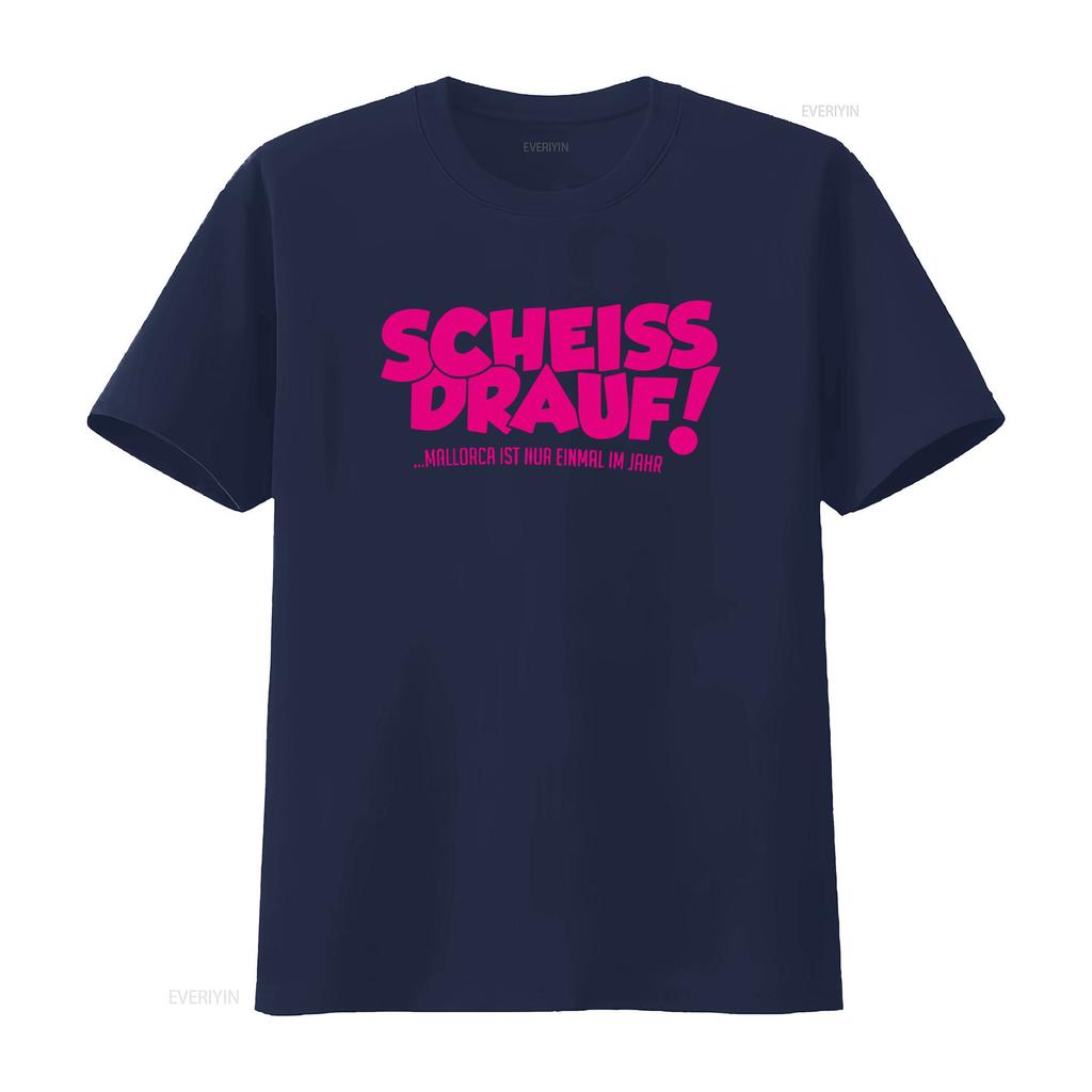 Unisexs T Shirt Cracks On It Mallorca Is Only Once A Year Up To 5xl With Cool Scheissdrauf Print Vintage Washed Unisex